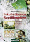 Inkubation von Reptilieneiern von Gunther Köhler