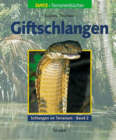 Trutnaus Schlangen im Terrarium, Bd.2: Giftschlangen